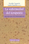 Portada de LA ENFERMEDAD DEL TERAPEUTA: HACIA UNA TEORIA DE LA CONTRATRANSFERENCIA