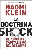 Portada de LA DOCTRINA DEL SHOCK: EL AUGE DEL CAPITALISMO DEL DESASTRE