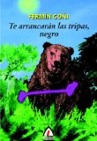 Portada de TE ARRANCAN LAS TRIPAS, NEGRO