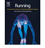 Portada de [(RUNNING: BIOMECHANICS AND EXERCISE PHYSIOLOGY IN PRACTICE)] [AUTHOR: FRANS BOSCH] PUBLISHED ON (NOVEMBER, 2004)