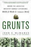 Portada de GRUNTS: INSIDE THE AMERICAN INFANTRY COMBAT EXPERIENCE, WORLD WAR II THROUGH IRAQ