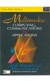 MULTIMEDIA: COMPUTING COMMUNICATIONS & APPLICATIONS