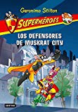 Portada de SUPERHEROES 1: LOS DEFENSORES DE MUSKRAT CITY