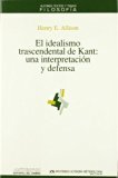 Portada de IDEALISMO TRANSCENDENTAL DE KANT: UNA INTERPRETACION Y DEFENSA