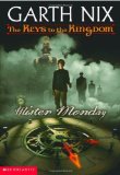 Portada de MISTER MONDAY (KEYS TO THE KINGDOM, BOOK 1) BY NIX, GARTH (2003) MASS MARKET PAPERBACK