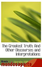 Portada de THE GREATEST TRUTH: AND OTHER DISCOURSES AND INTERPRETATIONS