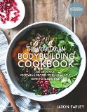 Portada de THE VEGETARIAN BODYBUILDING COOKBOOK: 100 DELICIOUS VEGETARIAN RECIPES TO BUILD MUSCLE, BURN FAT & SAVE TIME (THE BUILD MUSCLE, GET SHREDDED, MUSCLE & FAT LOSS COOKBOOK SERIES)