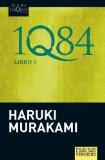 1Q84. LIBRO 3 (MAXI TUSQUETS) DE HARUKI MURAKAMI (20 DE NOVIEMBRE DE 2012)