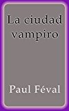 Portada de CIUDAD VAMPIRO, LA