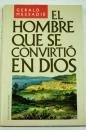Portada de EL HOMBRE QUE SE CONVIRTI&Oacute; EN DIOS