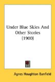 Portada de UNDER BLUE SKIES AND OTHER STORIES (1900)