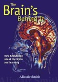 Portada de THE BRAIN'S BEHIND IT: NEW KNOWLEDGE ABOUT THE BRAIN AND LEARNING