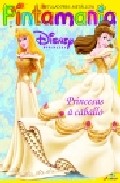 Portada de PRINCESAS: PINTAMANÍA ROTULADOR METALICO: PRINCESAS Y CABALLOS