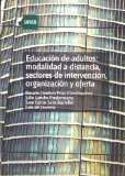 Portada de EDUCACIÓN DE ADULTOS: MODALIDAD A DISTANCIA, SECTORES DE INTERVENCIÓN, ORGANIZACIÓN Y OFERTA