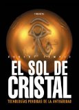 Portada de EL SOL DE CRISTAL: TECNOLOGIAS PERDIDAS DE LA ANTIGÜEDAD