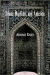 Portada de ISLAM, MUSLIMS AND AMERICA: UNDERSTANDING THE BASIS OF THEIR CONFLICT