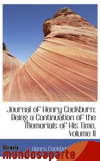 Portada de JOURNAL OF HENRY COCKBURN: BEING A CONTINUATION OF THE MEMORIALS OF HIS TIME, VOLUME II