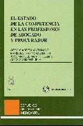 Portada de ESTADO DE LA COMPETECIA EN LAS PROFESIONES DE ABOGADOS Y PROCURADORES