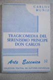 Portada de TRAGICOMEDIA DEL SEREN&Iacute;SIMO PR&Iacute;NCIPE DON CARLOS