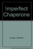 Portada de IMPERFECT CHAPERONE