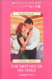 Portada de THE MOTHER OF HIS CHILD (MILLS & BOON ROMANCE)