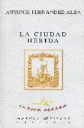 Portada de LA CIUDAD HERIDA