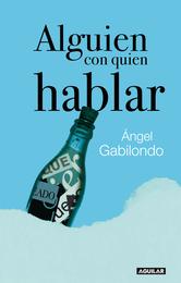 Portada de ALGUIEN CON QUIEN HABLAR (EBOOK)