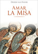 Portada de AMAR LA MISA (EBOOK)