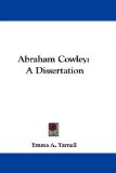 Portada de ABRAHAM COWLEY: A DISSERTATION