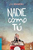 Portada de NADIE COMO TÚ (BESTSELLER INTERNACIONAL)