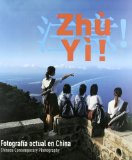 Portada de ZHU YI: FOTOGRAFIA ACTUAL EN CHINA