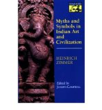 Portada de [( MYTHS AND SYMBOLS IN INDIAN ART AND CIVILIZATION )] [BY: HEINRICH ZIMMER] [MAY-1972]