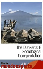 Portada de THE DUNKERS: A SOCIOLOGICAL INTERPRETATION