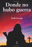 Portada de DONDE NO HUBO GUERRA