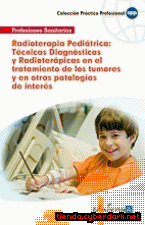Portada de RADIOTERAPIA PEDIÁTRICA: TÉCNICAS DIAGNÓSTICAS Y RADIOTERÁPICAS EN EL TRATAMIENTO DE LOS TUMORES INFANTILES Y EN OTRAS PATOLOGÍAS DE INTERÉS - EBOOK