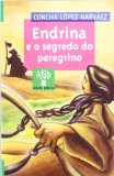 Portada de ENDRINA E O SEGREDO DO PEREGRINO