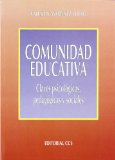 Portada de COMUNIDAD EDUCATIVA. CLAVES PSICOLOGICAS Y SOCIALES
