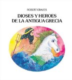 Portada de DIOSES Y HEROES DE LA ANTIGUA GRECIA (2ª ED.)