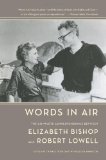 Portada de WORDS IN AIR: THE COMPLETE CORRESPONDENCE BETWEEN ELIZABETH BISHOP AND ROBERT LOWELL
