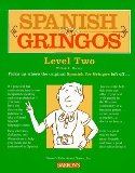 Portada de SPANISH FOR GRINGOS LEVEL TWO