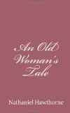 Portada de AN OLD WOMAN'S TALE