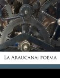 Portada de LA ARAUCANA; POEMA VOLUME 1