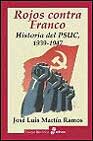 Portada de ROJOS CONTRA FRANCO: HISTORIA DEL PSUC 1939-1947