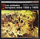 Portada de LOS SOLDADOS EUROPEOS ENTRE 1550 Y 1650