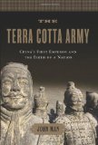 Portada de THE TERRA COTTA ARMY: CHINA'S FIRST EMPEROR AND THE BIRTH OF A NATION