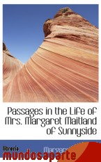 Portada de PASSAGES IN THE LIFE OF MRS. MARGARET MAITLAND OF SUNNYSIDE