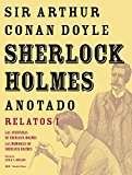 Portada de SHERLOCK HOLMES ANOTADO: RELATOS I LAS AVENTURAS DE SHERLOCK HOLMES; LAS MEMORIAS DE SHERLOCK HOLMES