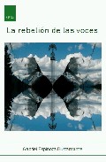 Portada de LA REBELION DE LAS VOCES