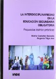 Portada de LA INTERDISCIPLINARIEDAD EN LA ENSEÑANZA SECUNDARIA OBLIGATORIA: PROPUESTAS TEORICO-PRACTICAS