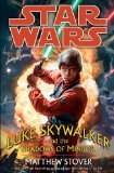 Portada de LUKE SKYWALKER AND THE SHADOWS OF MINDOR (STAR WARS (DEL REY))